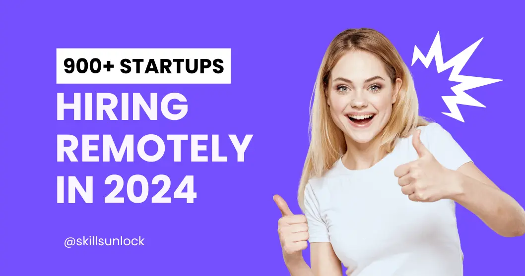 900+ Remote Jobs: Exciting Startups Hiring in 2024!