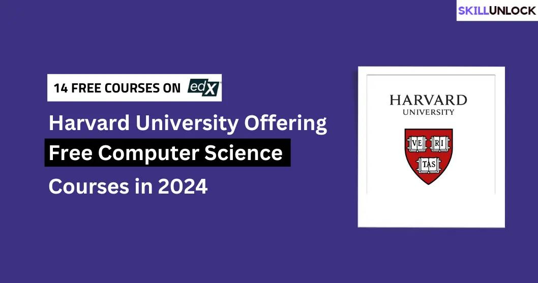 Harvard University is Offering 14 Free Online Courses