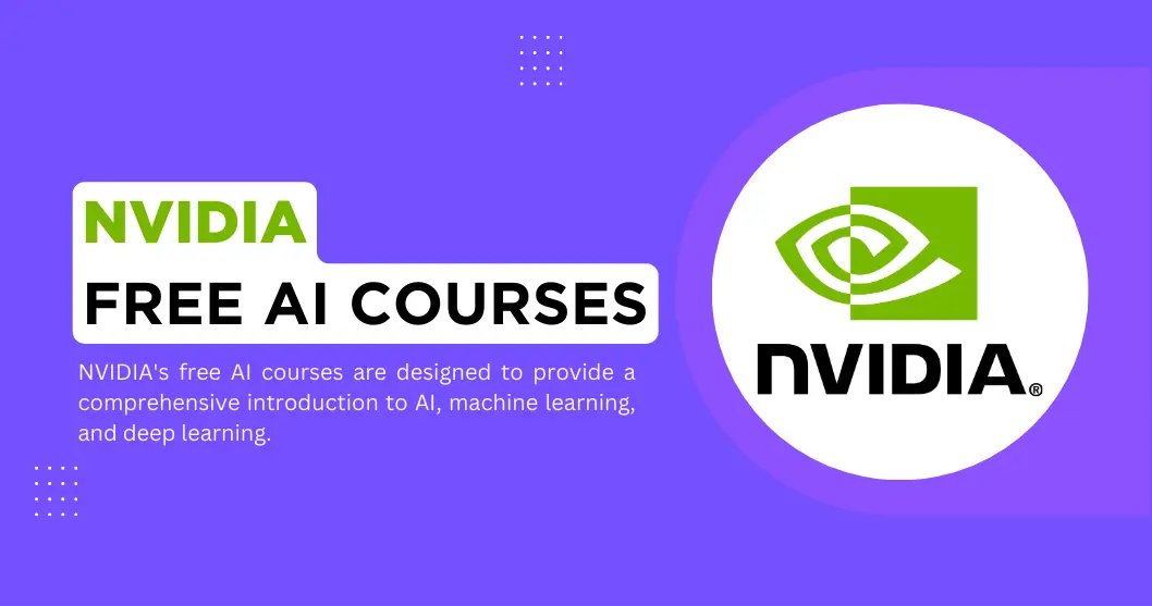 Free AI Courses from NVIDIA 2024