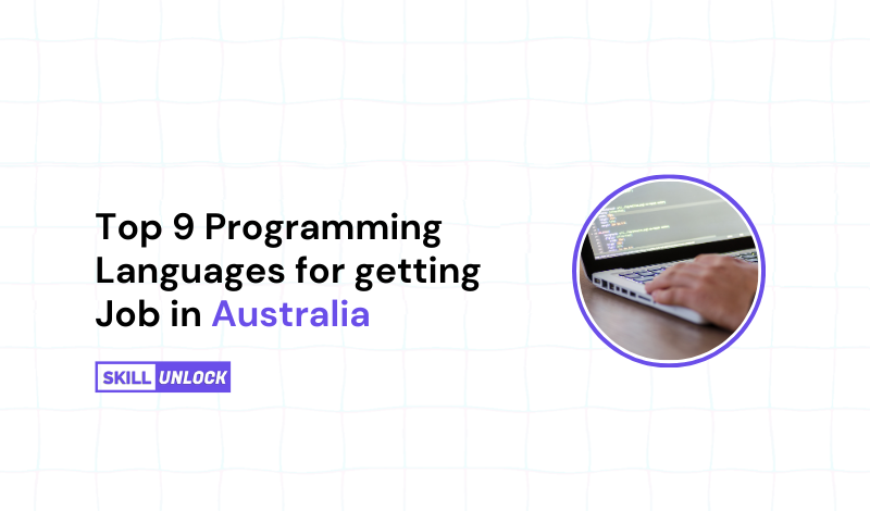 Explore the top 9 programming languages in demand for tech jobs in Australia, including Python, Java, and JavaScript, for career success.