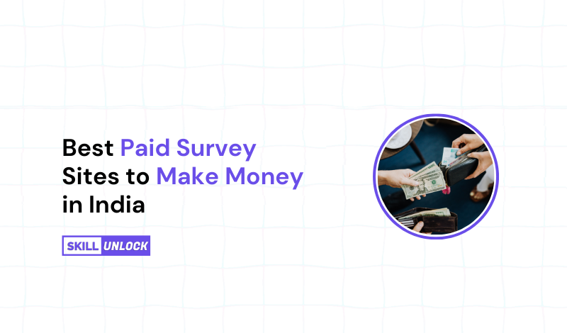 Top paid survey sites in India that offer opportunities to earn money by completing online surveys and market research tasks.
