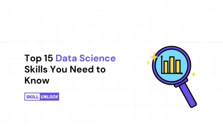 Top 15 Data Science Skills You Need to Know